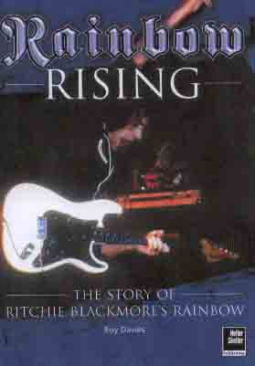 Rainbow Rising - The Story of Ritchie Blackmore's Rainbow